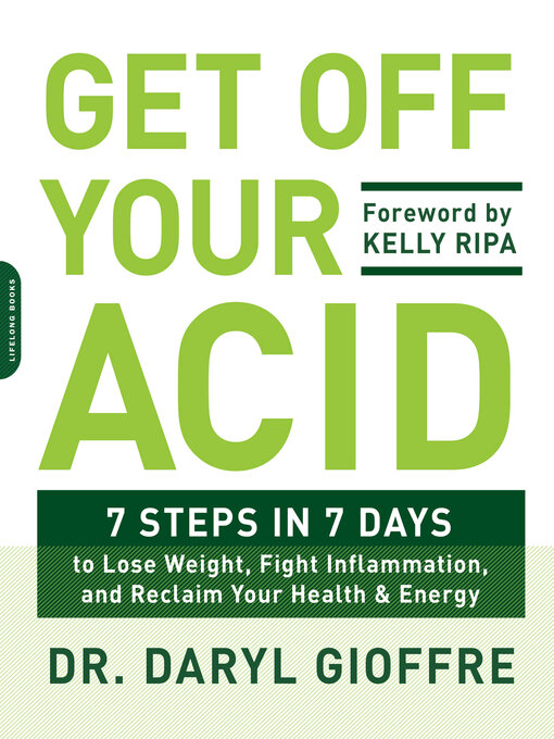 Title details for Get Off Your Acid by Dr. Daryl Gioffre - Wait list